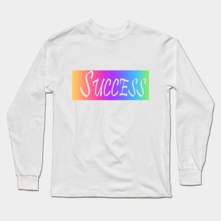 Success Long Sleeve T-Shirt